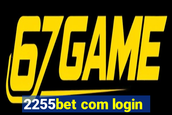 2255bet com login